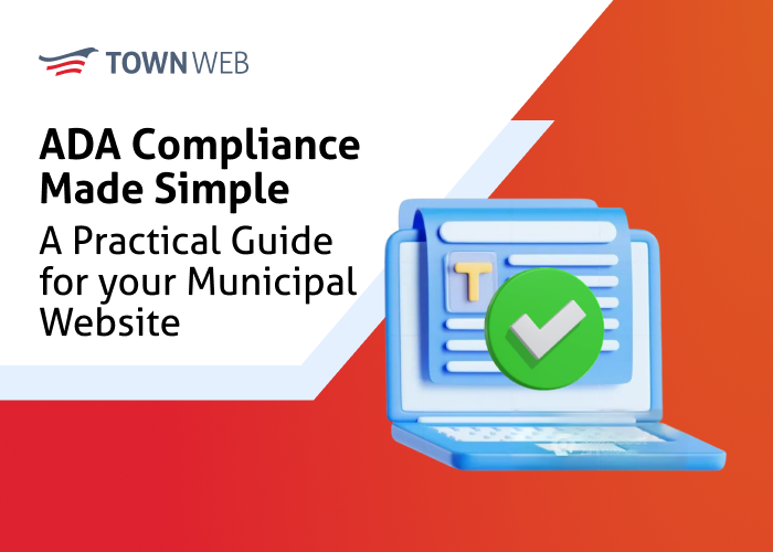 ADA Compliance Made Simple: A Practical Guide for Your Municipal Website