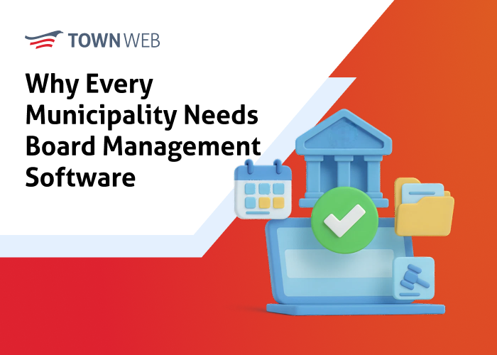 Why Every Municipality Needs Board Management Software (Yes, Even Yours)